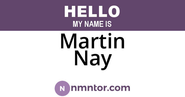Martin Nay