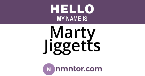 Marty Jiggetts