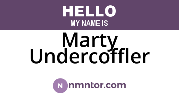 Marty Undercoffler