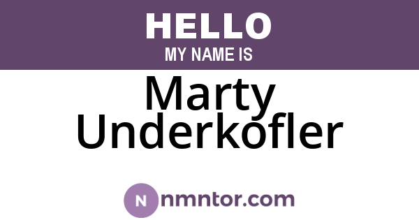Marty Underkofler