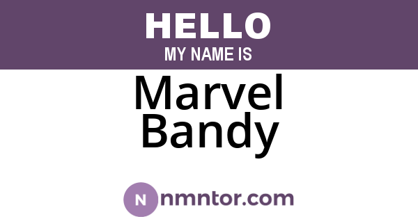 Marvel Bandy