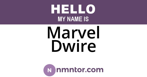 Marvel Dwire