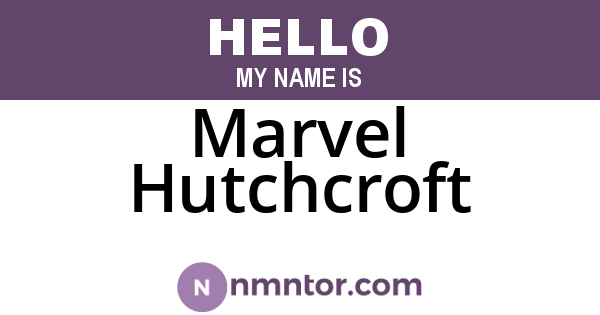 Marvel Hutchcroft