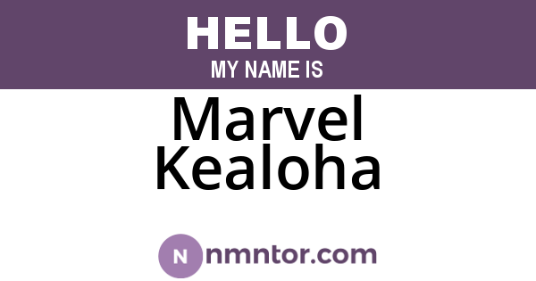 Marvel Kealoha