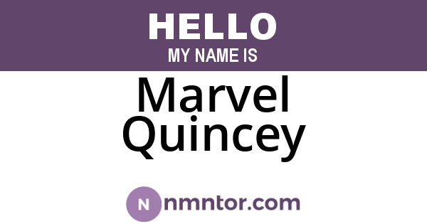 Marvel Quincey