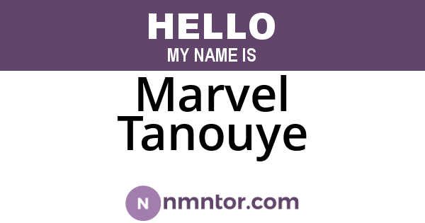 Marvel Tanouye