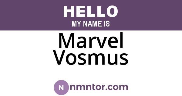 Marvel Vosmus