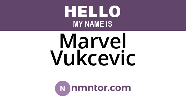 Marvel Vukcevic