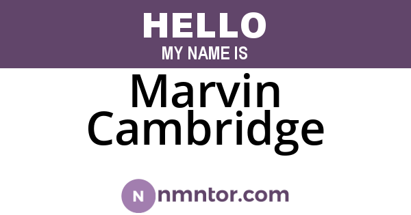 Marvin Cambridge