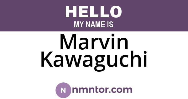 Marvin Kawaguchi