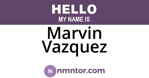 Marvin Vazquez