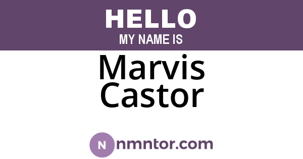 Marvis Castor