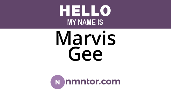 Marvis Gee