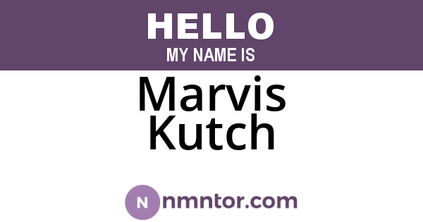 Marvis Kutch
