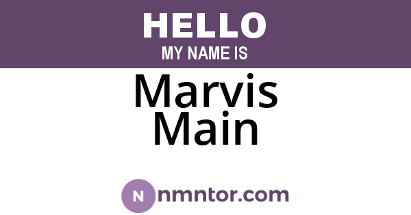 Marvis Main