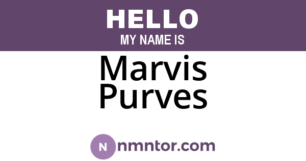 Marvis Purves