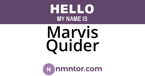 Marvis Quider