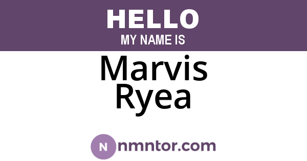 Marvis Ryea
