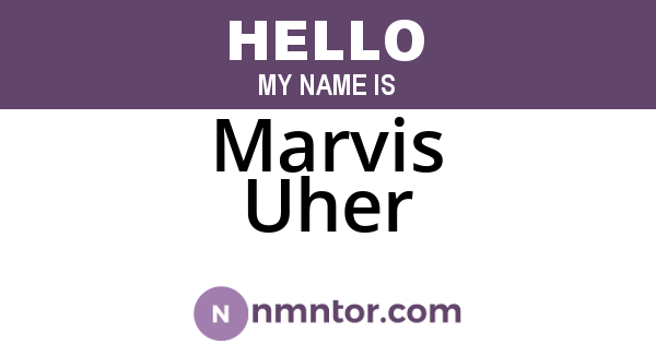Marvis Uher