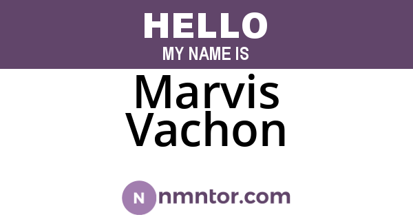 Marvis Vachon
