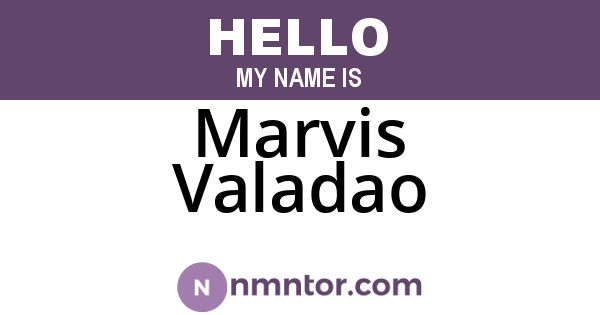 Marvis Valadao