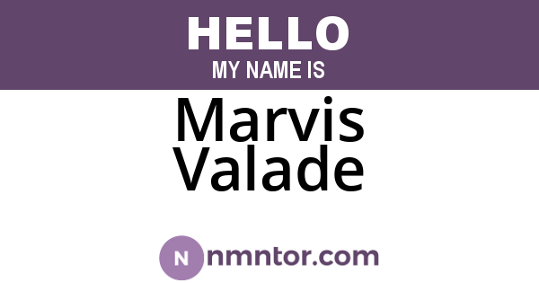 Marvis Valade