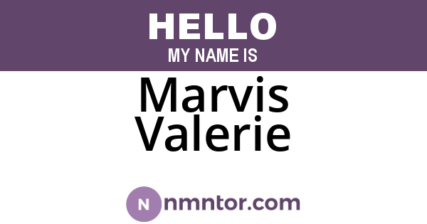 Marvis Valerie