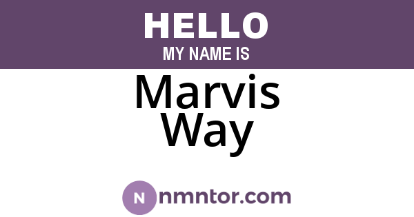 Marvis Way