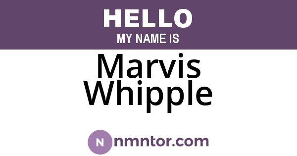 Marvis Whipple