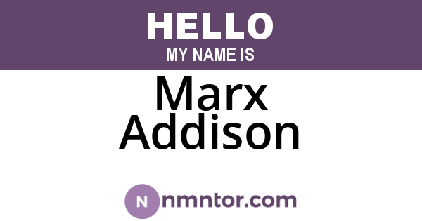 Marx Addison