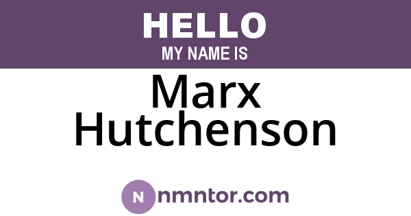 Marx Hutchenson