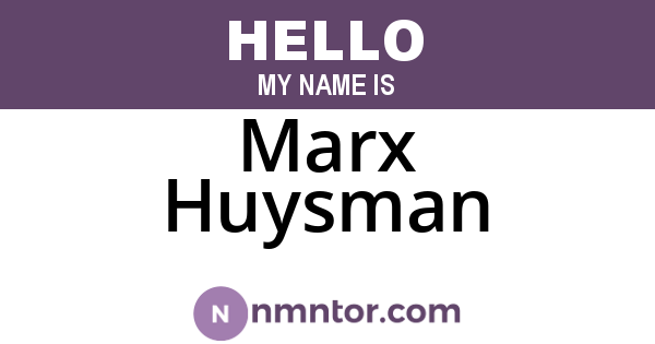 Marx Huysman