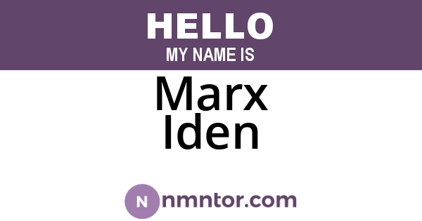 Marx Iden