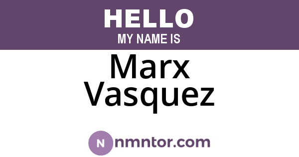Marx Vasquez