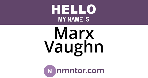Marx Vaughn