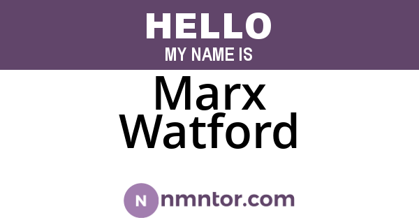 Marx Watford