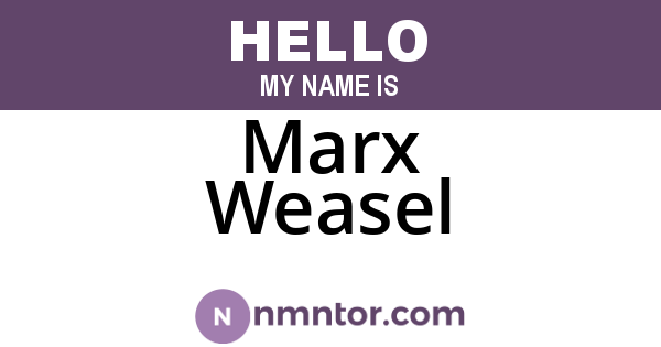 Marx Weasel