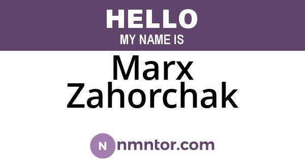 Marx Zahorchak