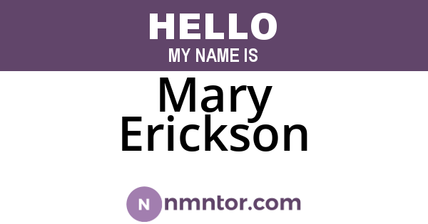 Mary Erickson