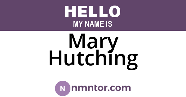 Mary Hutching
