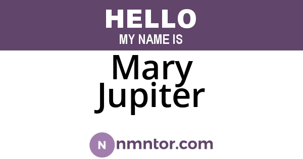 Mary Jupiter