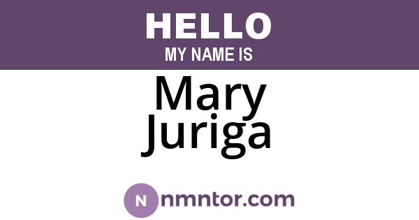 Mary Juriga