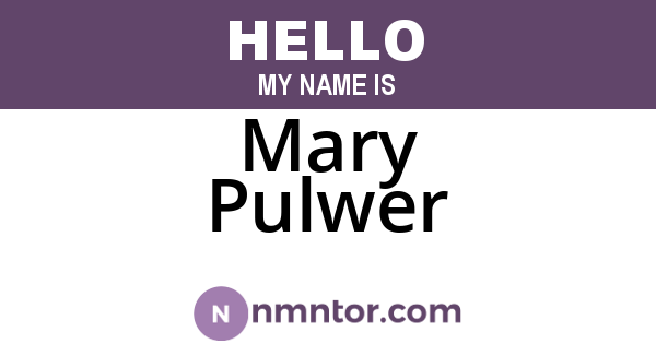 Mary Pulwer