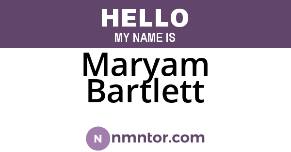 Maryam Bartlett