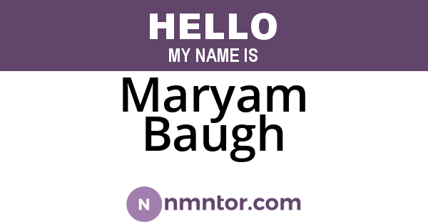 Maryam Baugh