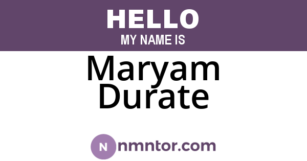 Maryam Durate