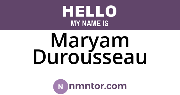 Maryam Durousseau