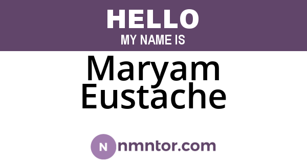 Maryam Eustache