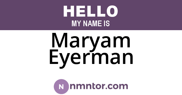 Maryam Eyerman