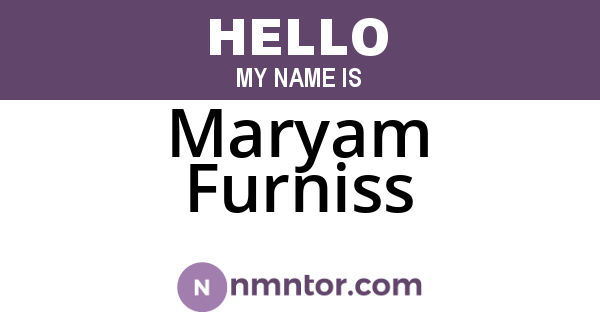 Maryam Furniss